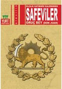 Resim Safeviler - Elçilik Katibinin Kaleminden / Oruç Bey (Don Juan) 9786055290085 