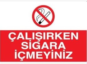 Resim Çalışırken Sigara İçmeyiniz Uyarı Tabelası - 50x70 Alüminyum Kompozit Panel - SİG20 