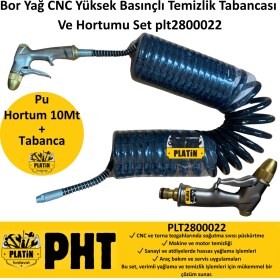 Resim Platin Hırdavat Bor Yağ Cnc Yüksek Basınçlı Temizlik Tabancası ve Hortumu Set PLT2800022 