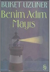Resim Benim Adım Mayıs - Buket Uzuner - Everest Yayınları 
