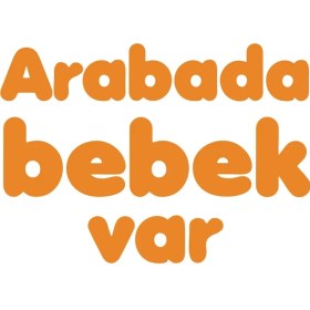 Resim Arabada Bebek Var Sticker 17X17 cm Turuncu 