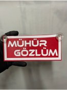 Resim Kırmızı Renk Üzeri Beyaz Renk Mühür Gözlüm Yazılı Vantuzlu Cam Süsü 