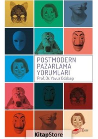 Resim Adı: Postmodern Pazarlama Yorumları - Prof.Dr.Yavuz Odabaşı - The Kitap 