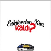 Resim OkyayWorks Eskilerden Kim Kaldı Sticker - Siyah 