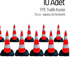Resim 10'lu Tpe Trafik Konisi Seti 75 Cm Ağırlıklı Çift Reflektifli Trafik Dubası-3608 