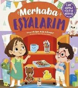 Resim Merhaba Eşyalarım (Cırt Cırtlı Hikaye Kitabı) 
