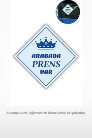 Resim Letsii Arabada Prens Var 10x10 cm Araba Camı Bebek Uyarı Stickerı 