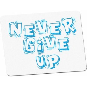 Resim Panorama Ajans Never Give Up Tasarımlı Mouse Pad 