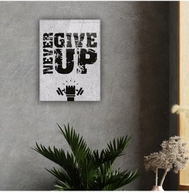 Resim Decorita Cam Tablo | Never Give Up - 3 