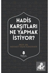 Resim Tahlil Yayınları Hadis Karşıtları Ne Yapmak Istiyor? 