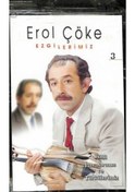 Resim Erol Cöke - Ezgilerimiz ( Kaset ) 