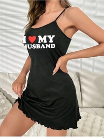 Resim Sebalma Fashion I Love My Husband Yazılı Askılı Pamuklu Penye Gecelik Siyah 