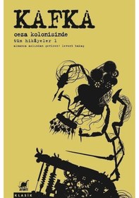 Resim Kafka - Ceza Kolonisinde Tüm Hikayeler 1 - Franz Kafka - Ayrıntı Yayınları 