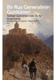 Resim Bir Rus Generalinin Günlükleri - Giorgi Kazbegi - Doruk Yayınları 
