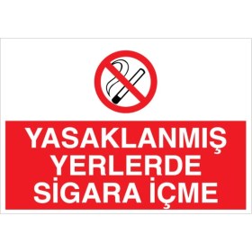 Resim 1Beyaz Reklam Yasaklanmış Yerlerde Sigara İçme Uyarı Tabelası - 70x100 Alüminyum Kompozit Panel - SİG10 