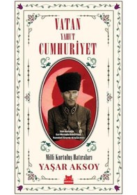 Resim Vatan Yahut Cumhuriyet - Milli Kurtuluş Hatıraları - Yaşar Aksoy - Kırmızı Kedi 