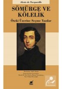 Resim Sömürge ve Kölelik - Alexis De Tocqueville - Nuri Fudayl Kıcıroğlu - Ayrıntı Yayınları 