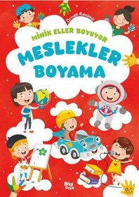 Resim Minik Eller Boyuyor Meslekler Boyama Kitabı Örnek Resimli / ... 