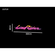 Resim gcstore 1Ad Yapıştırma LouRider Yazı Sticker Ön Cam Arka Cam Araç Yanlarına Combi Bagajlara Vs... Uygulanır 