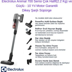 Resim Electrolux Animal 700 Serisi Çok Hafif (2.2 Kg) ve Güçlü Dikey Şarjlı Süpürge- 10 Yıl Motor Garantili + Dijital Hassas Mutfak Tartısı Hediye 