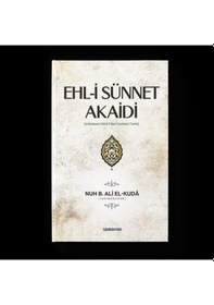 Resim Ehl -i Sünnet Akaidi - Nuh B. Ali El -Kuda - Semerkand Yayınları 