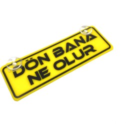 Resim Otohousse Dön Bana Ne Olur Yazılı Sarı Dekor Plaka Vantuzlu Cam Süsü 22X7.5CM 