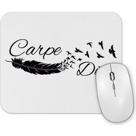 Resim Baskı Dükkanı Carpe Diem Mouse Pad 