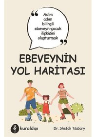Resim Ebeveynin Yol Haritası - Shefali Tsabary - Kuraldışı Yayınları 
