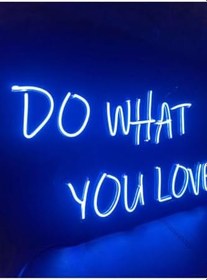Resim Do What You Love Neon Led Duvar Aydınlatması Neon Yazı Tabela, domavravenneon 