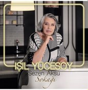 Resim Işıl Yücesoy - Sezen Aksu Sokağı CD CD 