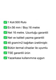 Resim 56x16 Metre Termal Kredi Kartı Ve Yazarkasa Pos Rulosu1 Koli:500 Adet Rulo 