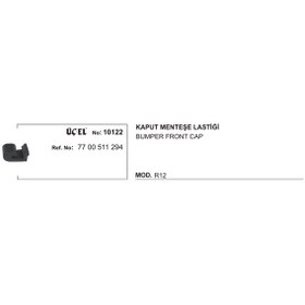 Resim Üçel Kaput Menteşe Lastiği 10122 R12 7700511294 KNO-UCEL-10122 