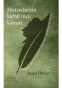 Resim Nietzsche'nin Kartal Tüyü Kalemi - Resul Deveci - Ütopya Yayınevi 