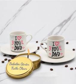 Resim I Love You Dad Baskılı 2'li Türk Kahve Fincanı & Metal Mum Hediye Seti Babalar Gününe Özel Hediye B2 