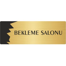 Resim Özarslan Dizayn Metal Departman Kapı İsimliği, Yönlendirme levhası Bekleme Salonu 10X20 Cm Altın Renk 