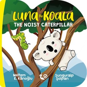 Resim Luna the Koala - The Noisy Caterpillar 