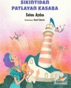 Resim Sıkıntıdan Patlayan Kasaba - Selen Aydın - Günışığı Kitaplığı 