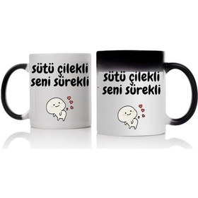 Resim Sütü Çilekli Seni Sürekli Tasarımlı Sihirli Kupa Bardak 