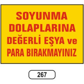 Resim ERGÜNDOĞDU Soyunma Dolaplarına Değerli Eşya Para Bırakmayınız Uyarı Levhası 