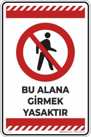 Resim isgtabelam 25x35cm/Dekota/Bu Alana Girmek Yasaktır 