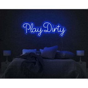 Resim Play Dirty Yazılı Neon Tabela Mavi 