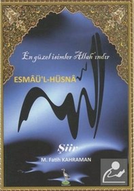 Resim Esmaü'l -Hüsna En Güzel İsimler Allah'ındır - Mehmet Fatih Kahraman - Turna Yayınları 