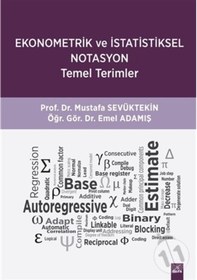 Resim Ekonometrik ve İstatistiksel Notasyon-Temel Terimler - Emel Adamış - Mustafa Sevüktekin - Dora Yayıncılık 