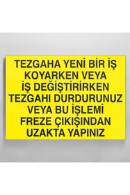 Resim TECHNOPA Tezgaha Yeni Bir İş Koyarken Veya İş Değiştirirken Tezgahı Durdurunuz Veya Bu İşlemi Freze Çıkışında 
