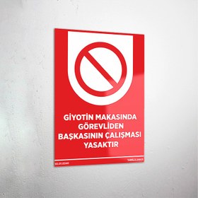 Resim Giyotin Makasında Görevliden Başkasının Çalışması Yasaktır Levhası - 60x90 cm / Kompozit 