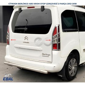 Resim EBAL OTO AKSESUAR Citroen Berlingo ABS Krom Stop Çerçevesi 2 Parça 2012-2018 Arası 