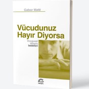 Resim Vücudunuz Hayır Diyorsa: Duygusal Stresin Bedelleri 