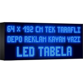Resim Depo Tabela Reklam Mavi Kayan Yazı LED Tabela 64 x 192 cm Tek Taraflı Depo Reklam Tabela 
