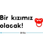 Resim Genel Markalar Bir Kızımız Olacak Oto Cam Yazısı 23x6 Cm Araba Arkası Sticker Oto Cam Sticker Yazı Modelleri 