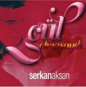Resim Gül Olmasaydı- Serkan Aksarı Cd 